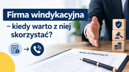 Firma windykacyjna – kiedy warto z niej skorzystać?