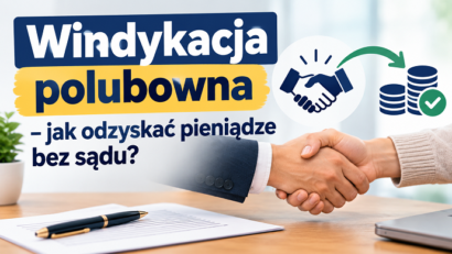 Windykacja polubowna – jak odzyskać pieniądze bez sądu?