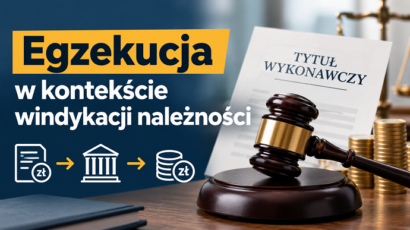 Egzekucja w kontekście windykacji należności