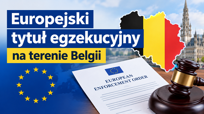Europejski tytuł egzekucyjny na terenie Belgii
