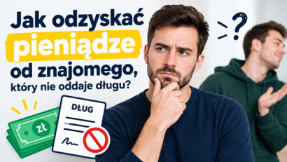 Jak odzyskać pieniądze od znajomego, który nie oddaje długu?
