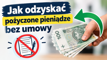 Jak odzyskać pożyczone pieniądze bez umowy