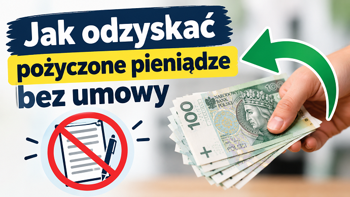 Jak odzyskać pożyczone pieniądze bez umowy