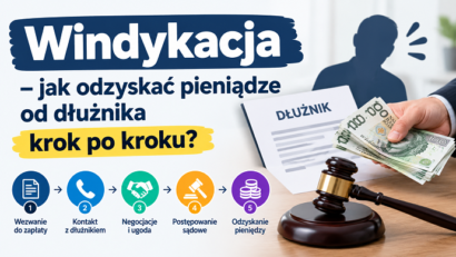 Windykacja – jak odzyskać pieniądze od dłużnika krok po kroku?